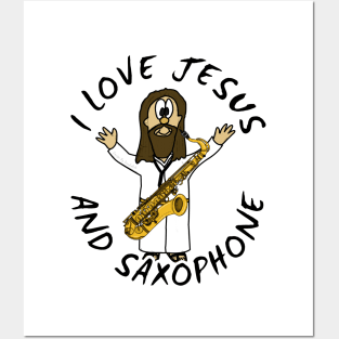 I Love Jesus And Saxophone Christian Worship Funny Posters and Art